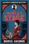 [Erast Fandorin Mysteries 12] • All the World's a Stage